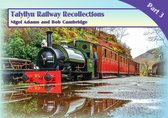 Talyllyn Railway Recollections Part 3
