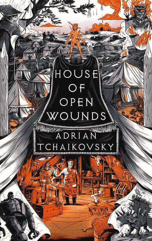 Couverture du livre "House of Open Wounds" par Adrian Tchaikovsky, représentant un campement et une scène de bataille en orange et gris.