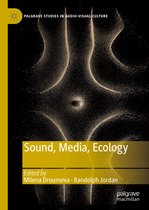 Palgrave Studies in Audio-Visual Culture- Sound, Media, Ecology