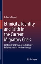 Ethnicity, Identity and Faith in the Current Migratory Crisis