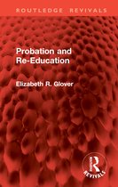 Routledge Revivals- Probation and Re-Education