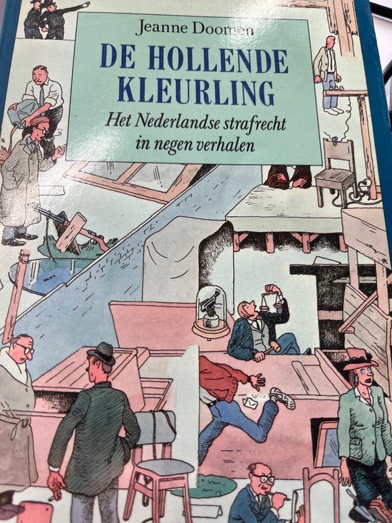Hollende kleurling Nederlandse strafrecht in 9 verhale - cover
