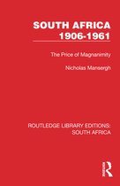 Routledge Library Editions: South Africa- South Africa 1906–1961
