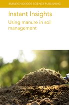 Burleigh Dodds Science: Instant Insights94- Instant Insights: Using Manure in Soil Management