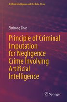 Artificial Intelligence and the Rule of Law- Principle of Criminal Imputation for Negligence Crime Involving Artificial Intelligence