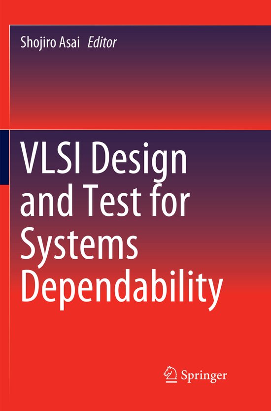 VLSI Design and Test for Systems Dependability - cover
