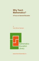 Mathematics Education Library- Why Teach Mathematics?