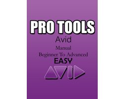 PRO TOOLS Avid (Manual) - BASIC TO ADVANCED EASY