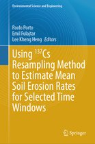 Environmental Science and Engineering- Using ¹³7Cs Resampling Method to Estimate Mean Soil Erosion Rates for Selected Time Windows