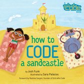 How to Code a Sandcastle Girls Who Code