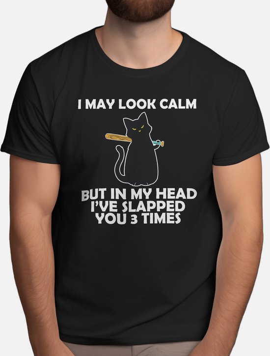 I May Look Calm But in My Head i've Slapped you 3 Times - T Shirt - Funny - LOL - Humor - Jokes - Grappig - Lachen - Grapjes - Leuk - Lollig