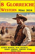 8 Glorreiche Western März 2024