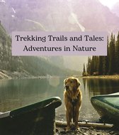 Trekking Trails and Tales