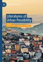 Literary Urban Studies - Literatures of Urban Possibility