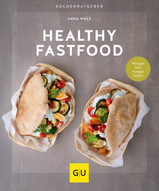 GU Küchenratgeber Classics - Healthy Fastfood - cover
