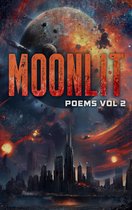 Moonlit Poems Vol. 2