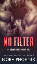 No Shame 1 - No Filter