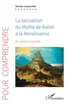 La laïcisation du Mythe de Babel à la Renaissance