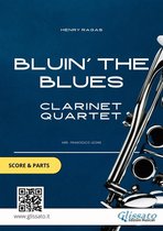 Bluin' The Blues - Clarinet Quartet (score & parts)