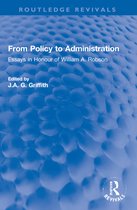 Routledge Revivals- From Policy to Administration