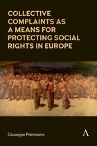 Anthem Impact- Collective Complaints As a Means for Protecting Social Rights in Europe