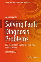 Studies in Systems, Decision and Control 482 - Solving Fault Diagnosis Problems
