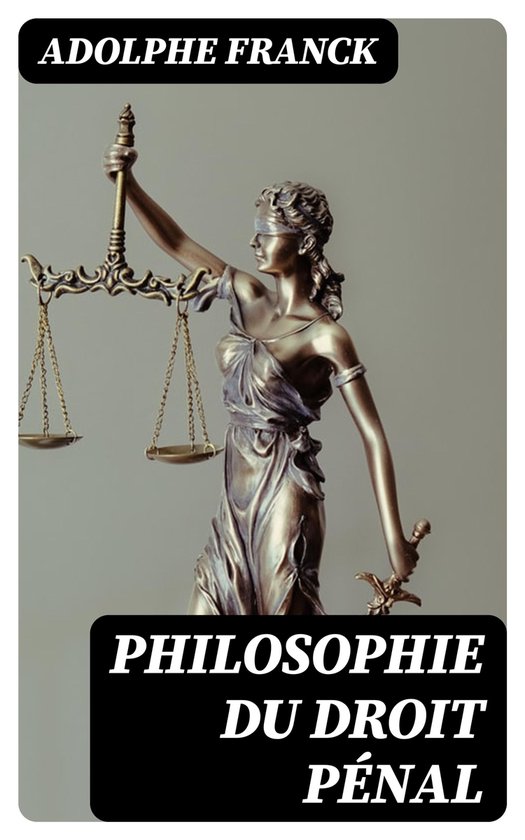 Philosophie du droit pénal - cover