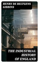 The Industrial History of England