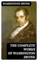 The Complete Works of Washington Irving