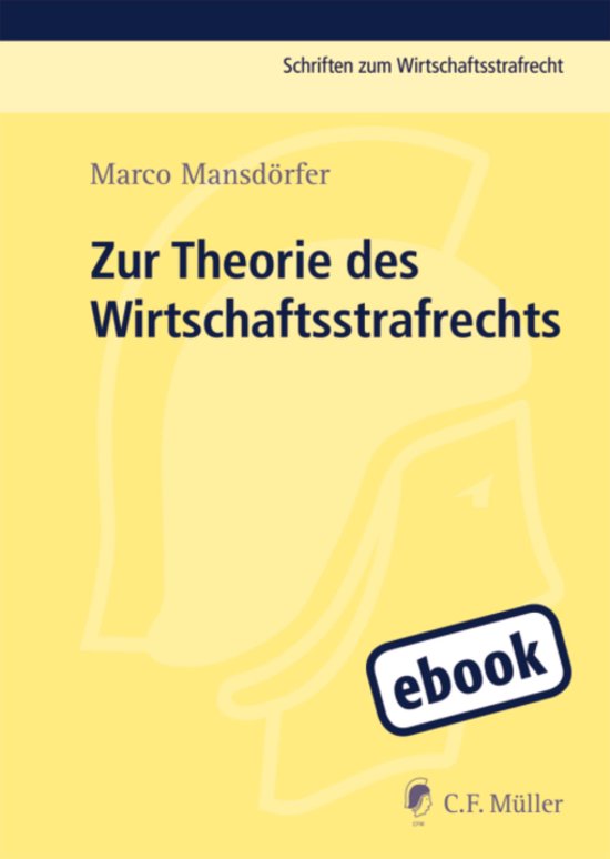 Schriften zum Wirtschaftsstrafrecht - Zur Theorie des Wirtsc ... - cover