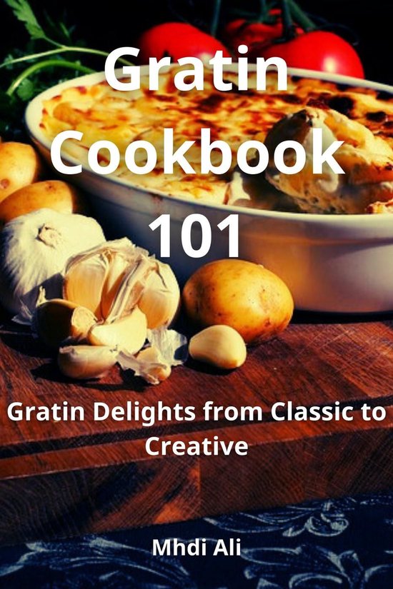 Gratin Cookbook 101 - cover