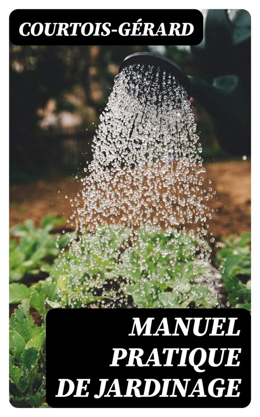 Manuel pratique de Jardinage - cover