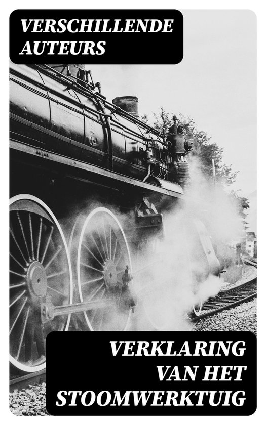 Verklaring van het stoomwerktuig - cover