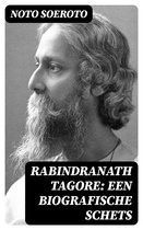 Rabindranath Tagore: Een biografische Schets