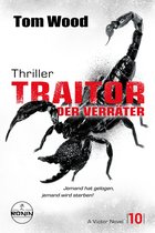 Victor 10 - Traitor – Der Verräter. Jemand hat gelogen, jemand wird sterben!