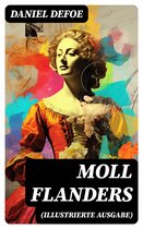 Moll Flanders (Illustrierte Ausgabe)