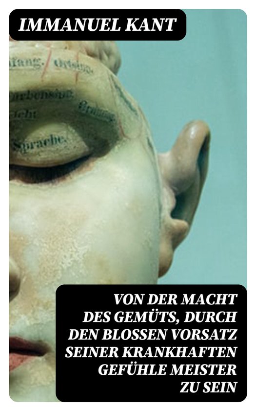 Von der Macht des Gemüts, durch den bloßen Vorsatz seiner  ... - cover