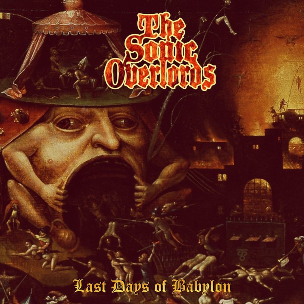 The Sonic Overlords - Last Days Of Babylon (CD)