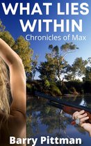 What Lies Within - What Lies Within Chronicles of Max