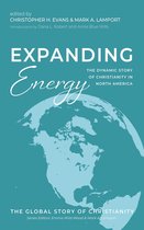 The Global Story of Christianity 7 - Expanding Energy