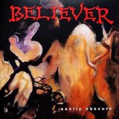 Believer - Sanity Obscure (LP) (Coloured Vinyl)