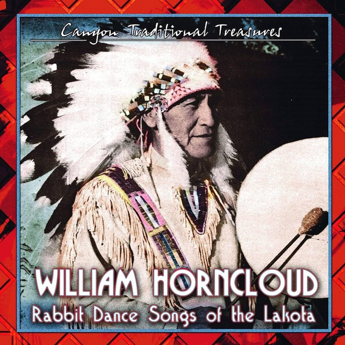 William Horncloud - Rabbit Dance Songs Of The Lakota (CD)