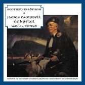 James Campbell Of Kintail - Gaelic Songs (CD)