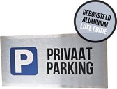 Icône / enseigne en aluminium brossé | "Parking privé" | Édition de Luxe | 30 x 15 cm | Parking | Résidents | Parking privé | Gardez le stationnement gratuit | Signalisation de stationnement | Inoxydable | Aluminium dibond brossé | 1 pièce