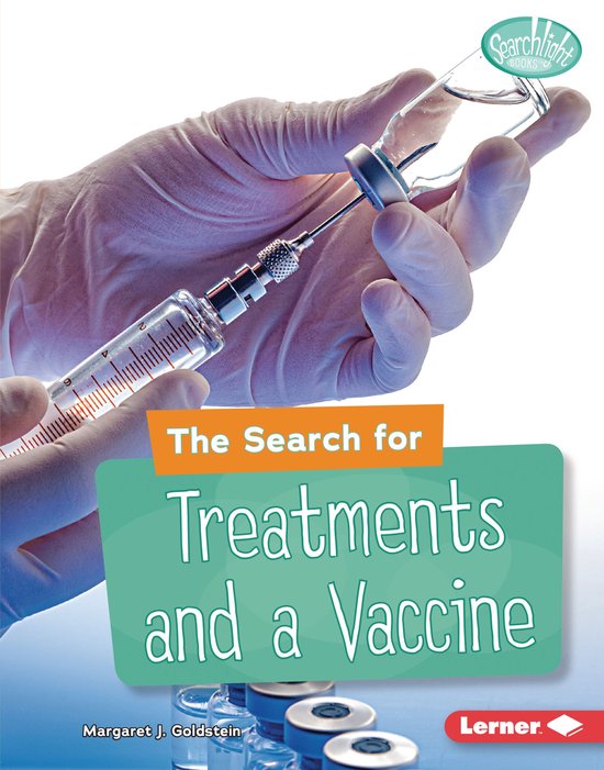 Searchlight Books ™ — Understanding the Coronavirus - The Search for Treatments and a Vaccine