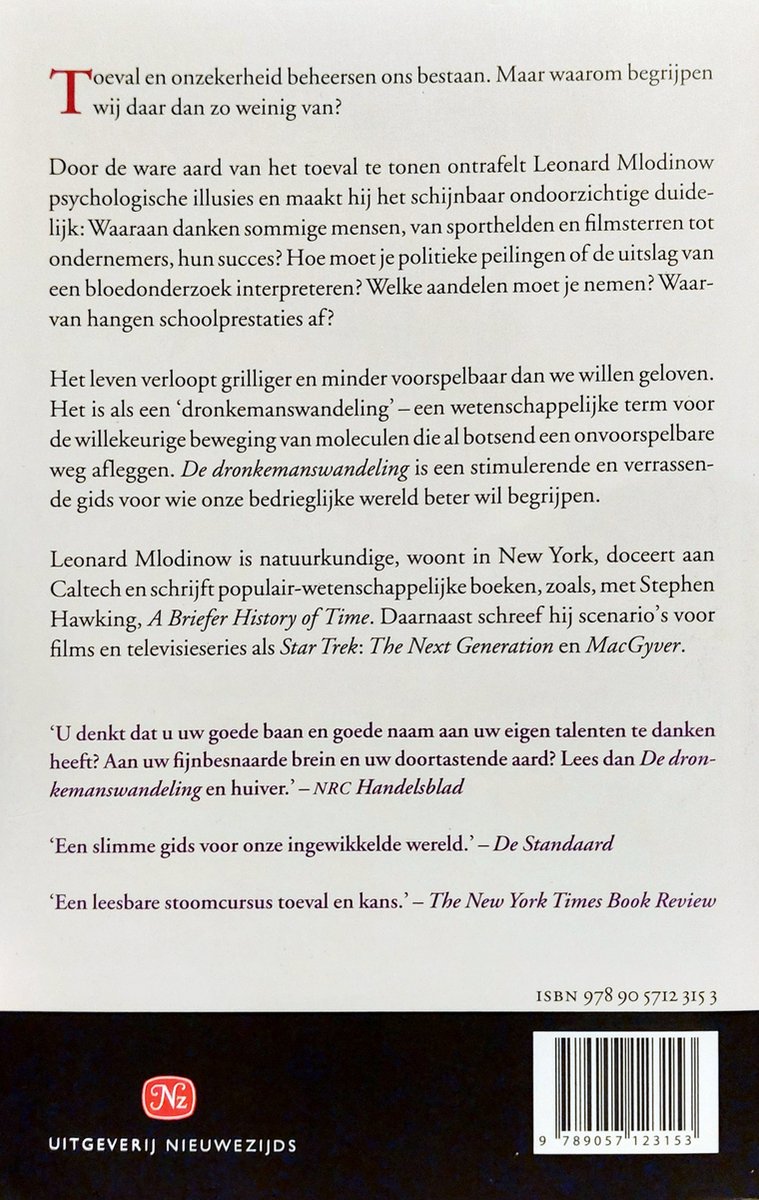 Boekkaft met titel, ondertitel en auteur: De dronkemanswandeling hoe toeval ons leven bepaalt Leonard Mlodinow. Vierkant met gekleurde stippen.