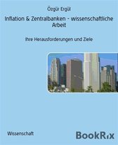 Inflation & Zentralbanken - wissenschaftliche Arbeit