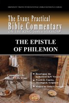 Abundant Truth International's Bible Reference Series - The Epistle of Philemon: The Evans Practical Bible Commentary