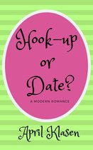 Hook-Up or Date? A Modern Romance