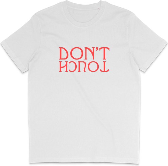 T Shirt Heren Dames - Grappige Tekst: Don't Touch - Wit - S